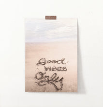 Load image into Gallery viewer, Positive Vibes Only Beach Wall Art
